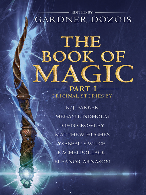 Title details for The Book of Magic by Gardner Dozois - Available